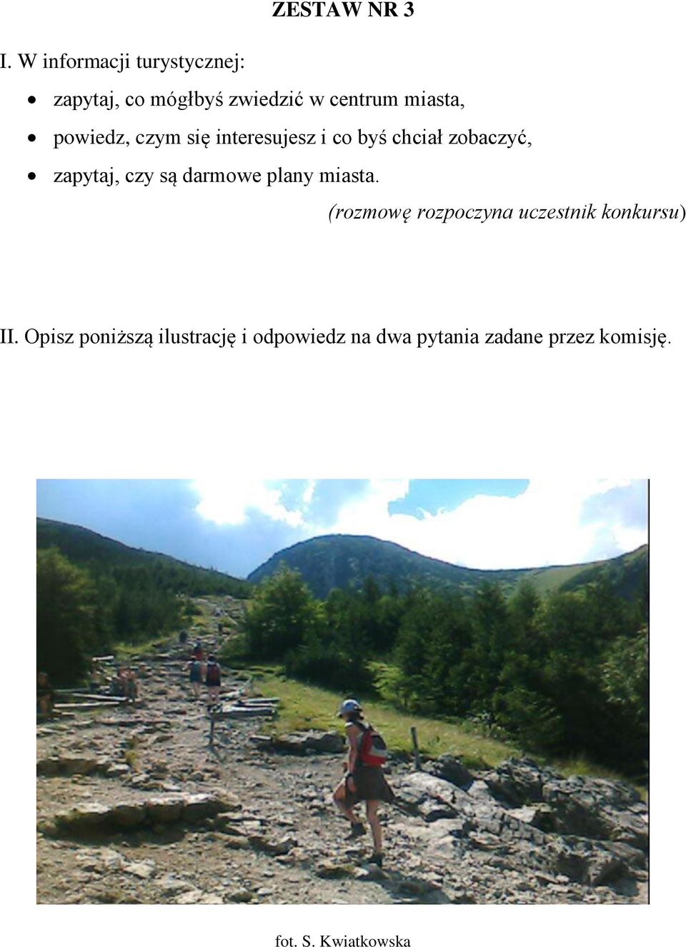 Opisz Poniższą Ilustrację I Odpowiedz Na Pytania Egzaminującego ZESTAW NR 1. II. Opisz poniższą ilustrację i odpowiedz na dwa pytania