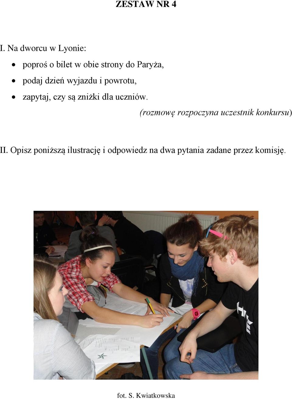 Opisz Poniższą Ilustrację I Odpowiedz Na Pytania Egzaminującego