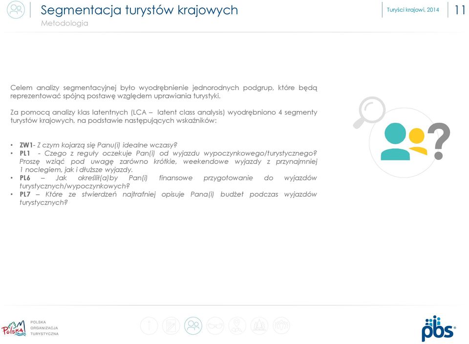 wczasy? PL1 - Czego z reguły oczekuje Pan(i) od wyjazdu wypoczynkowego/turystycznego?