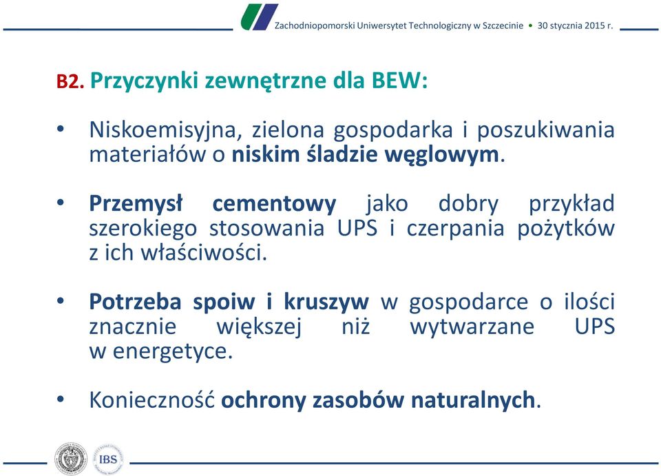 Przemysł cementowy jako dobry przykład szerokiego stosowania UPS i czerpania pożytków z ich