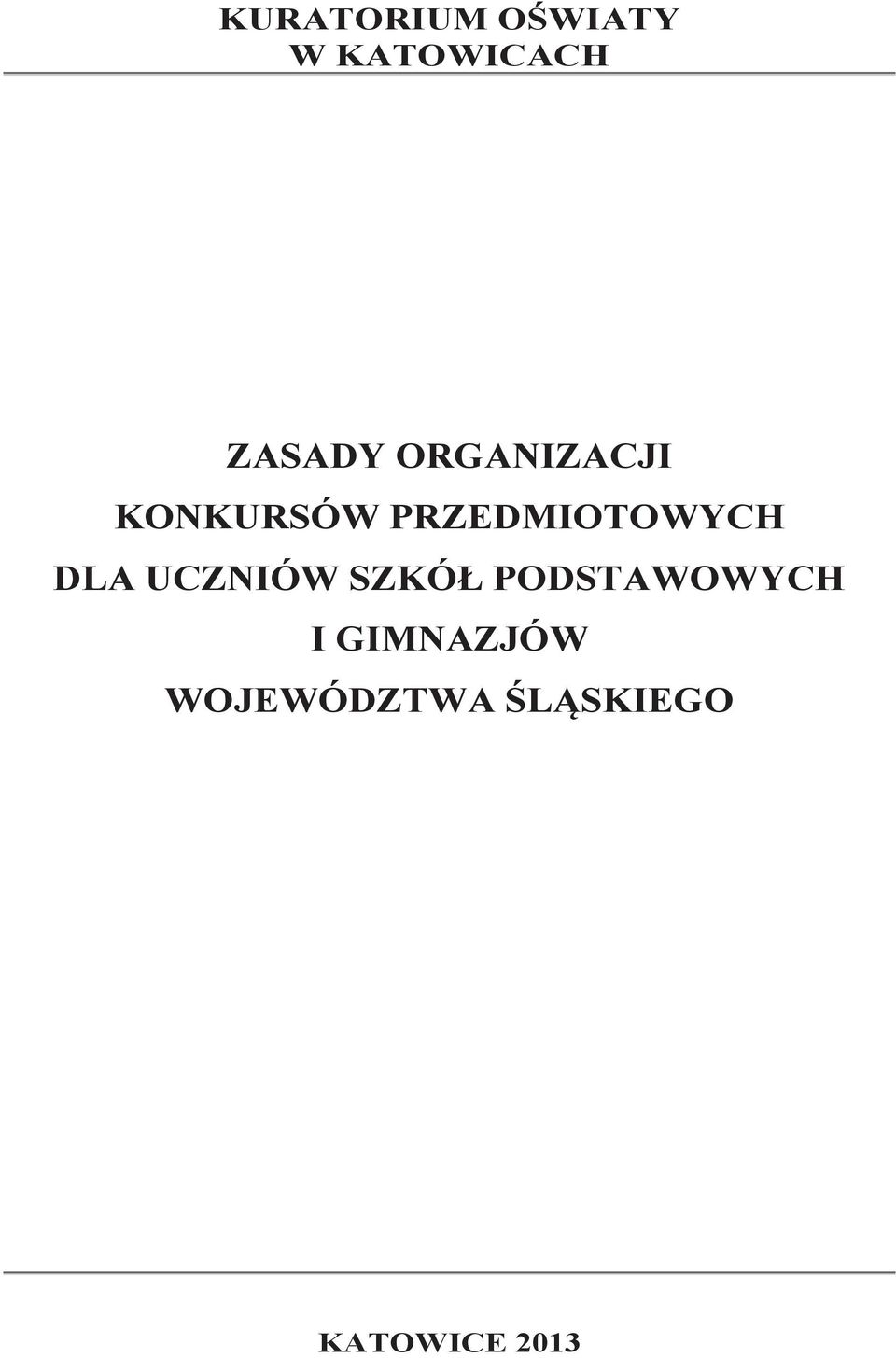 DLA UCZNIÓW SZKÓŁ PODSTAWOWYCH I