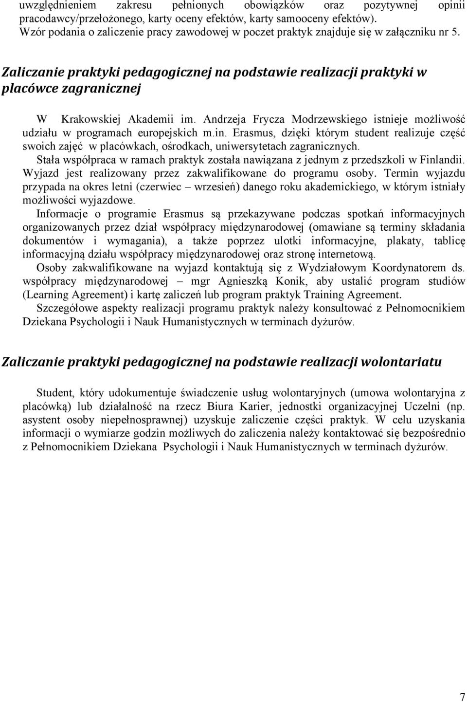 Zaliczanie praktyki pedagogicznej na podstawie realizacji praktyki w placówce zagranicznej W Krakowskiej Akademii im.