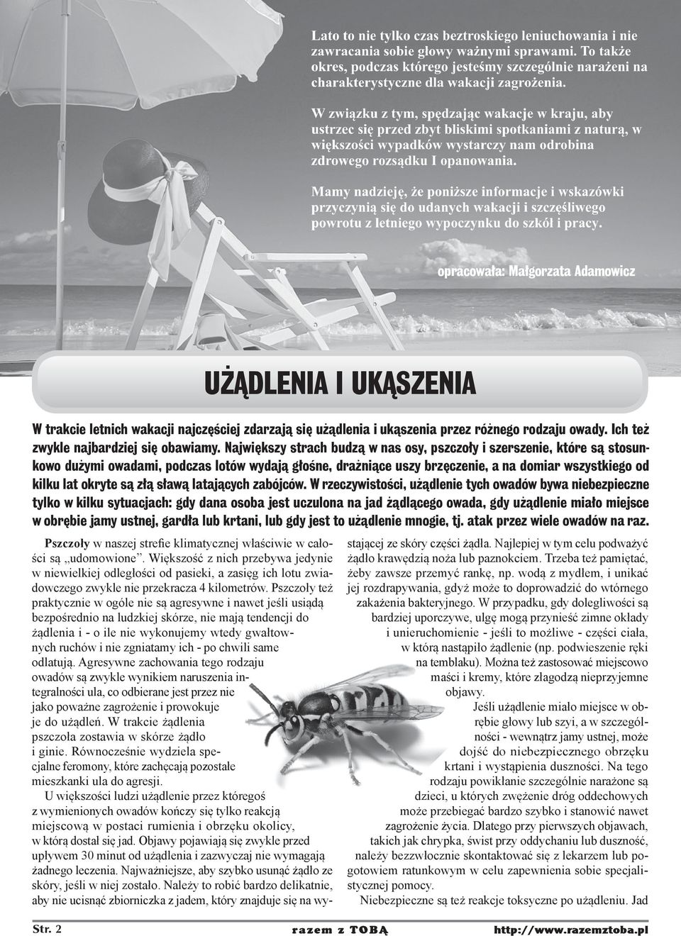 złą sławą latających zabójców.