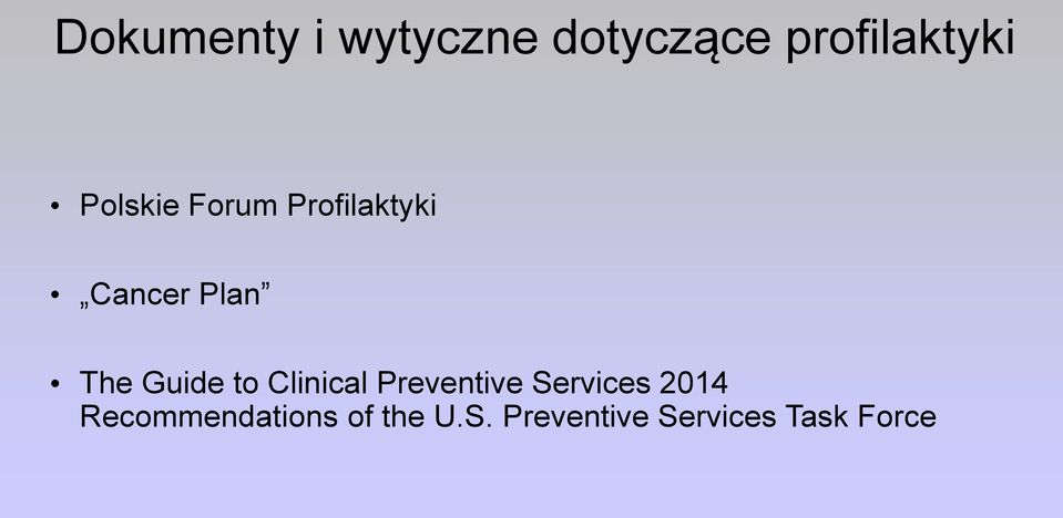 Guide to Clinical Preventive Services 2014