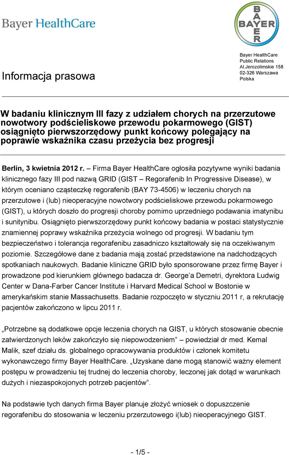 polegający na poprawie wskaźnika czasu przeżycia bez progresji Berlin, 3 kwietnia 2012 r.