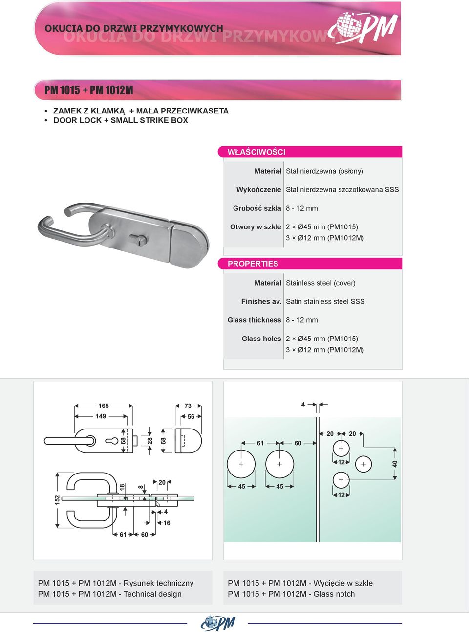 Stainless steel (cover) Glass holes 2 Ø45 mm (PM1015) 3 Ø12 mm (PM1012M) PM 1015 + PM 1012M - Rysunek