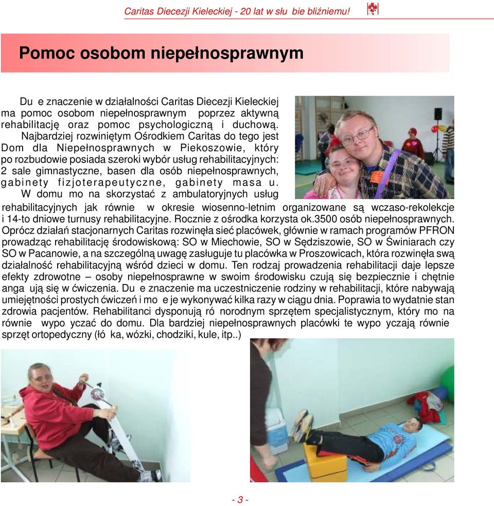 niepełnosprawnych, gabinety fizjoterapeutyczne, gabinety masażu.