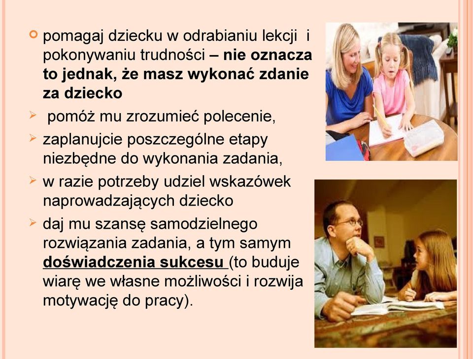 zadania, w razie potrzeby udziel wskazówek naprowadzających dziecko daj mu szansę samodzielnego