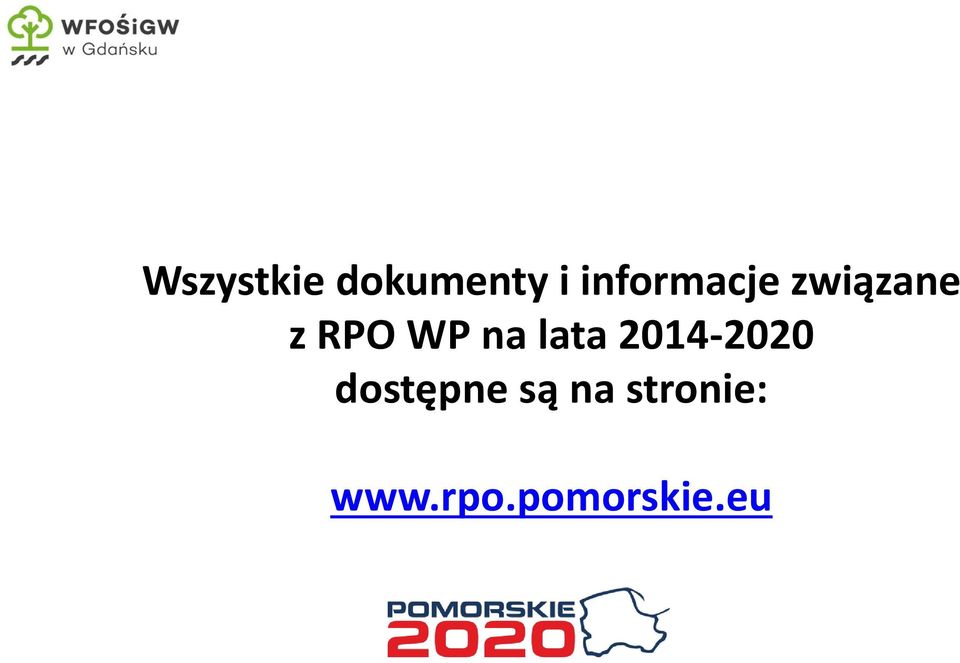 na lata 2014-2020 dostępne
