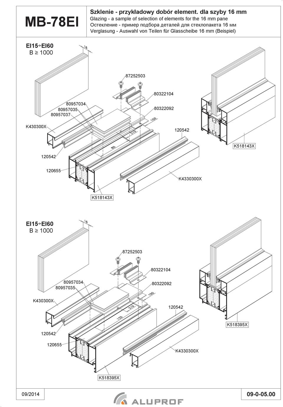 Auswahl von Teilen für Glasscheibe 16 mm (Beispiel) 15 60 B 1000 87252503 80957034 80957035