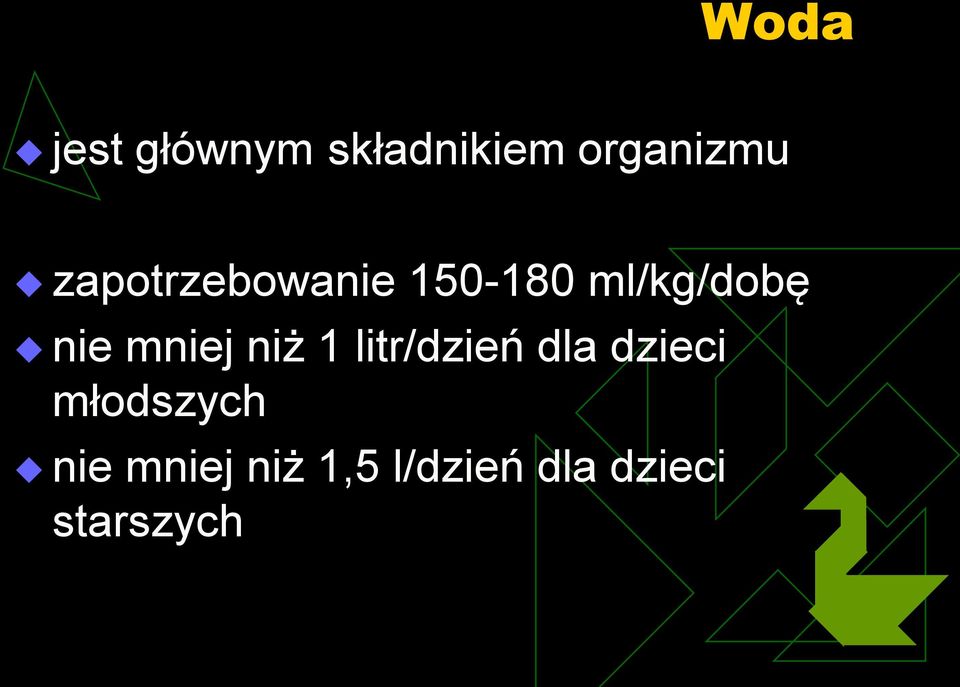 mniej niż 1 litr/dzień dla dzieci