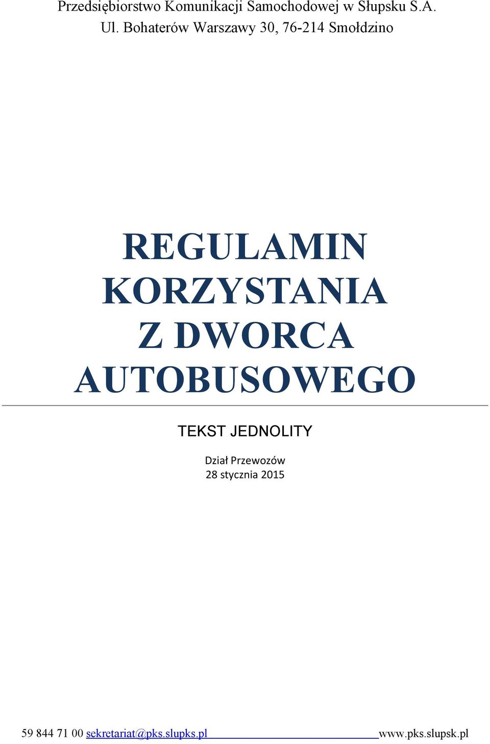 Z DWORCA AUTOBUSOWEGO TEKST JEDNOLITY Dział Przewozów 28