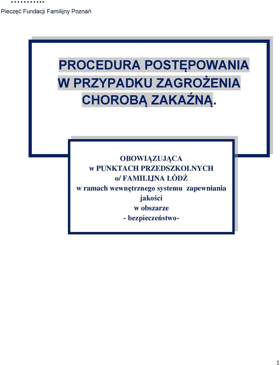 OBOWIĄZUJĄCA w PUNKTACH PRZEDSZKOLNYCH o/ FAMILIJNA ŁÓDŹ w