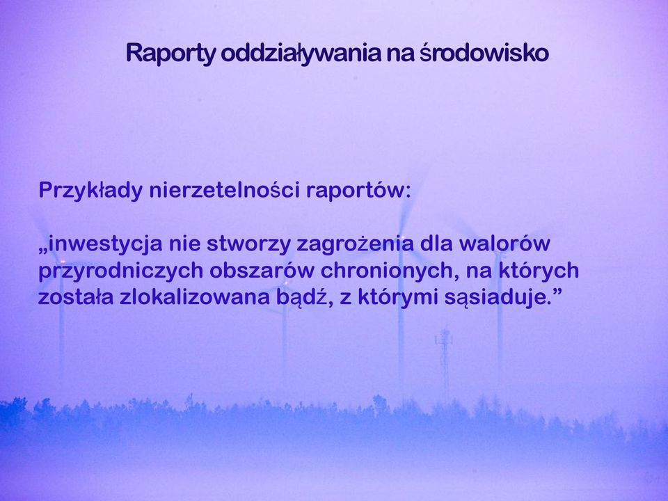 zagrożenia dla walorów przyrodniczych obszarów