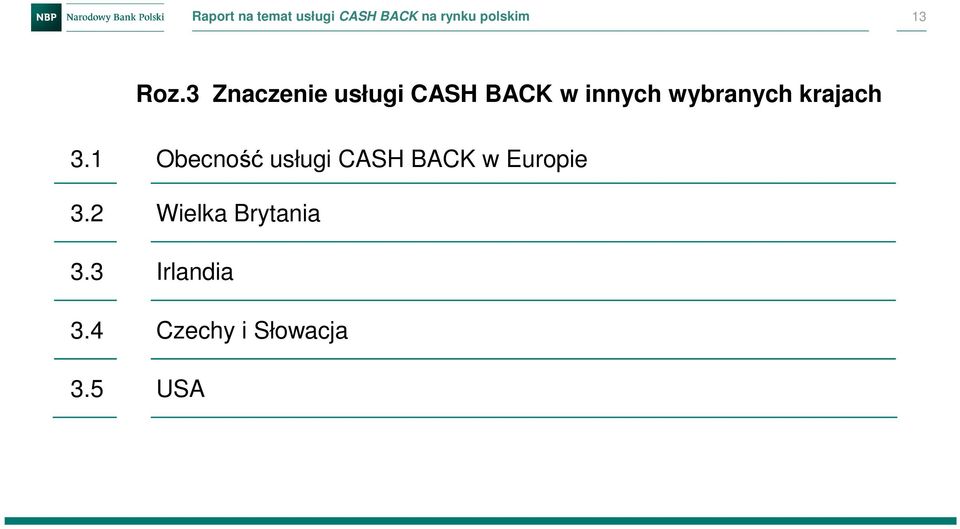 krajach 3.1 Obecność usługi CASH BACK w Europie 3.