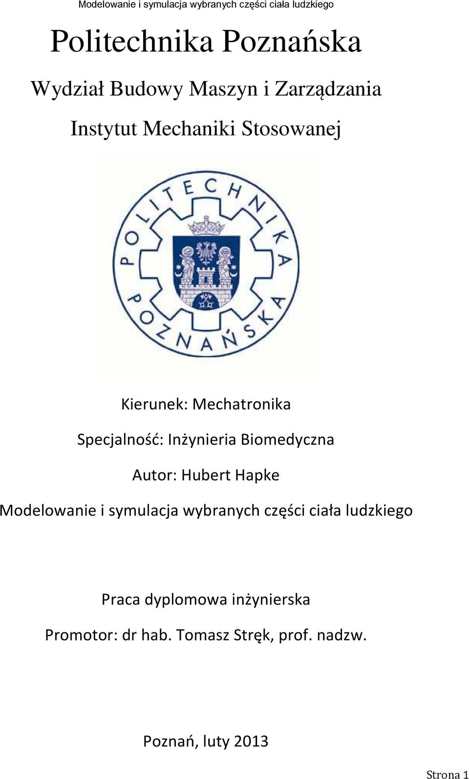 Hubert Hapke Modelowanie i symulacja wybranych części ciała ludzkiego Praca