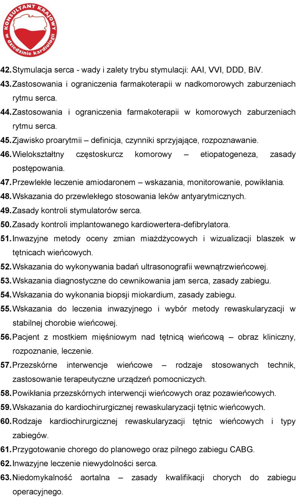 Wielokształtny częstoskurcz komorowy etiopatogeneza, zasady postępowania. 47. Przewlekłe leczenie amiodaronem wskazania, monitorowanie, powikłania. 48.