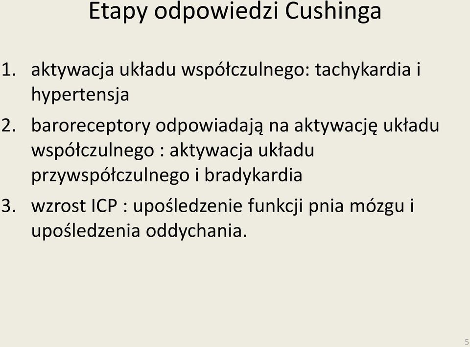 baroreceptory odpowiadają na aktywację układu współczulnego :