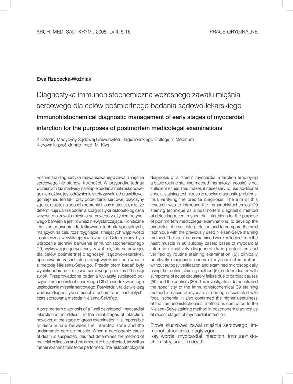 diagnostic management of early stages of myocardial infarction for the purposes of postmortem medicolegal examinations Z Katedry Medycyny Sądowej Uniwersytetu Jagiellońskiego Collegium Medicum