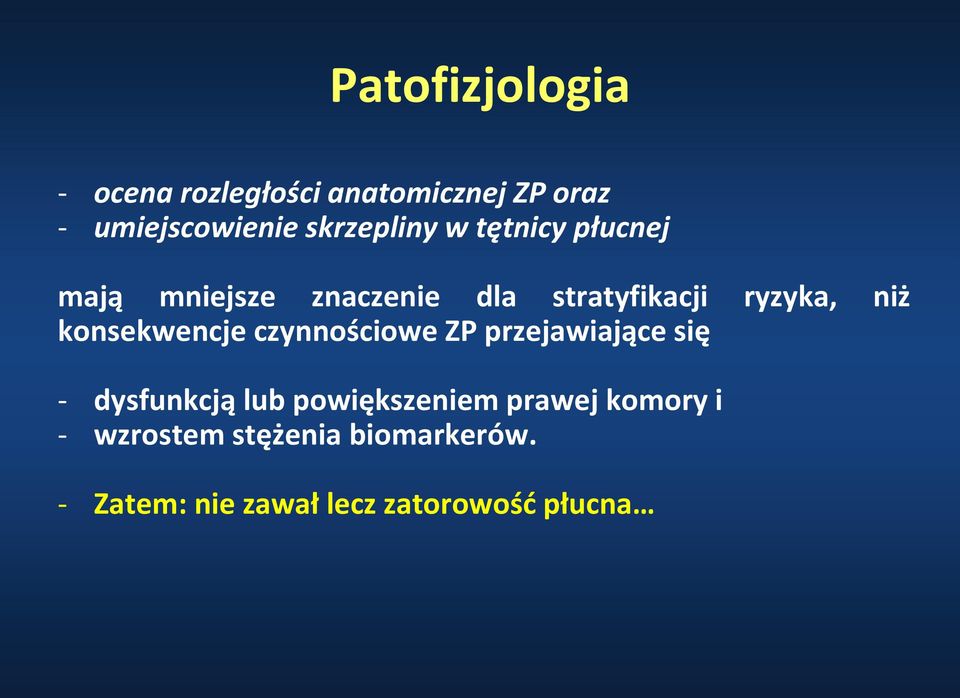 niż konsekwencje czynnościowe ZP przejawiające się - dysfunkcją lub