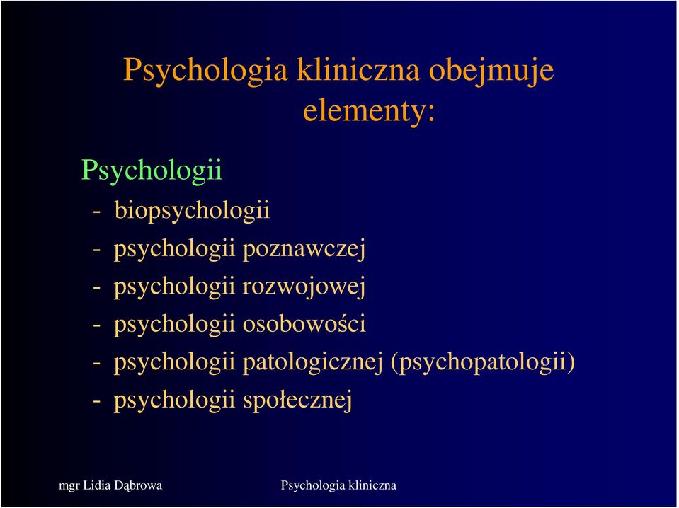 rozwojowej - psychologii osobowości -