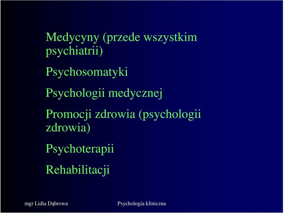 Psychologii medycznej Promocji