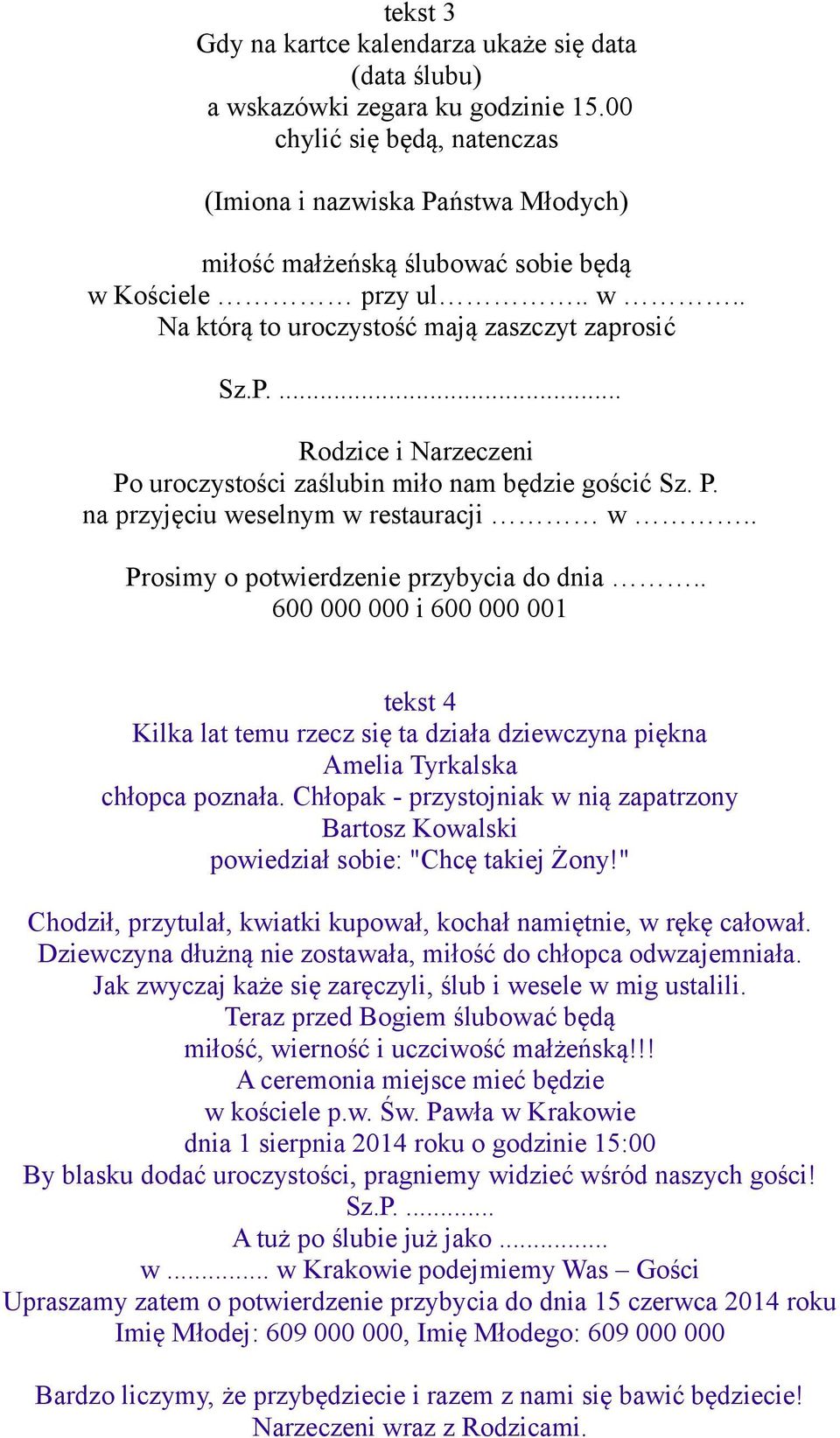 P. na przyjęciu weselnym w restauracji w.. Prosimy o potwierdzenie przybycia do dnia.