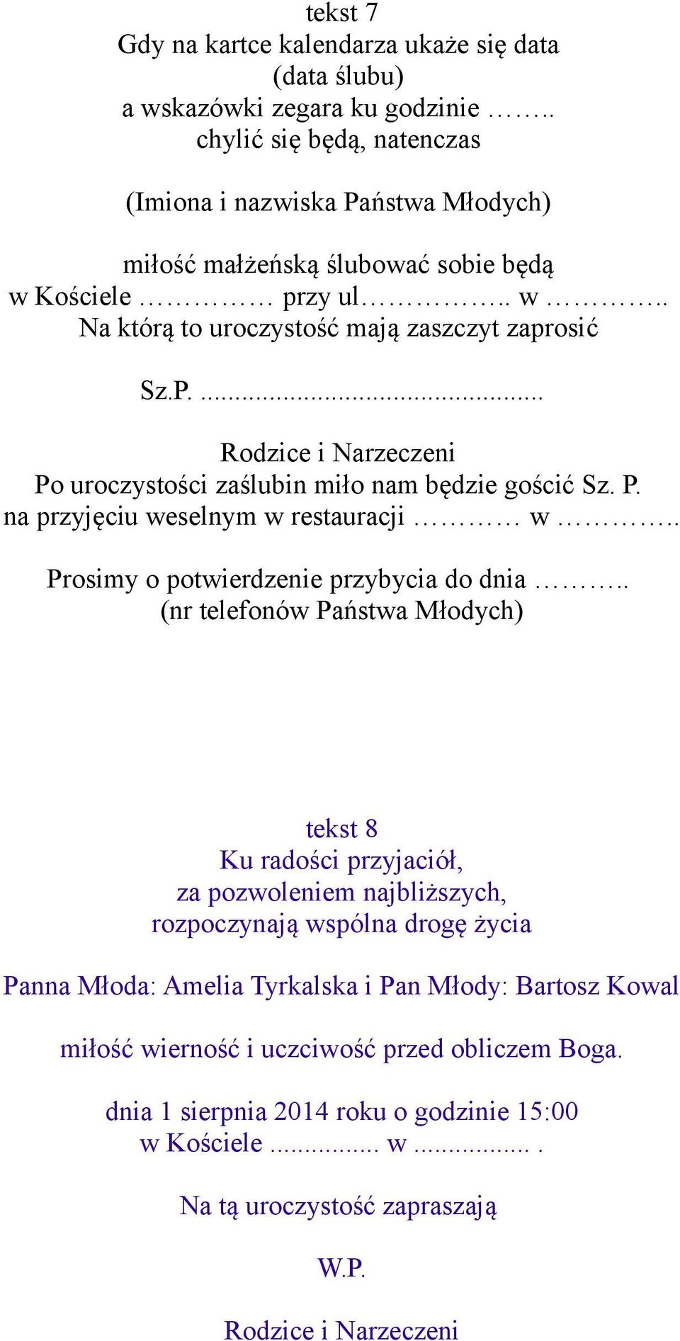 P. na przyjęciu weselnym w restauracji w.. Prosimy o potwierdzenie przybycia do dnia.