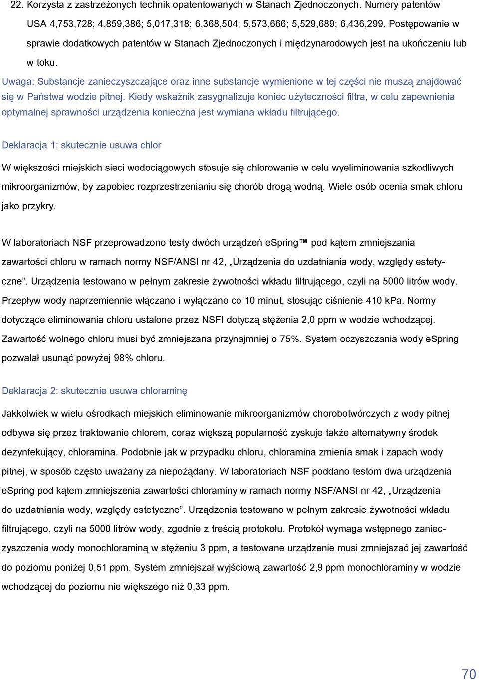 Uwaga: Substancje zanieczyszczające oraz inne substancje wymienione w tej części nie muszą znajdować się w Państwa wodzie pitnej.