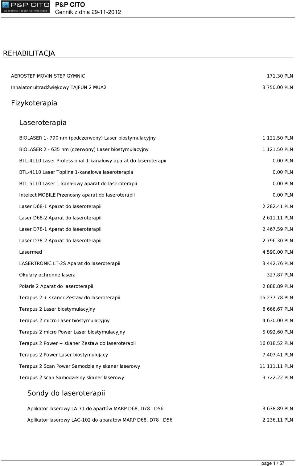 laseroterapii BTL-4110 Laser Topline 1-kanałowa laseroterapia BTL-5110 Laser 1-kanałowy aparat do laseroterapii Intelect MOBILE Przenośny aparat do laseroterapii Laser D68-1 Aparat do laseroterapii
