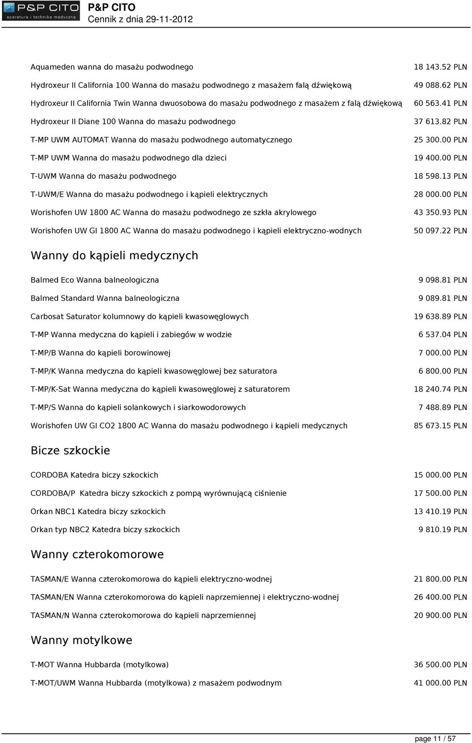 podwodnego T-UWM/E Wanna do masażu podwodnego i kąpieli elektrycznych Worishofen UW 1800 AC Wanna do masażu podwodnego ze szkła akrylowego Worishofen UW GI 1800 AC Wanna do masażu podwodnego i