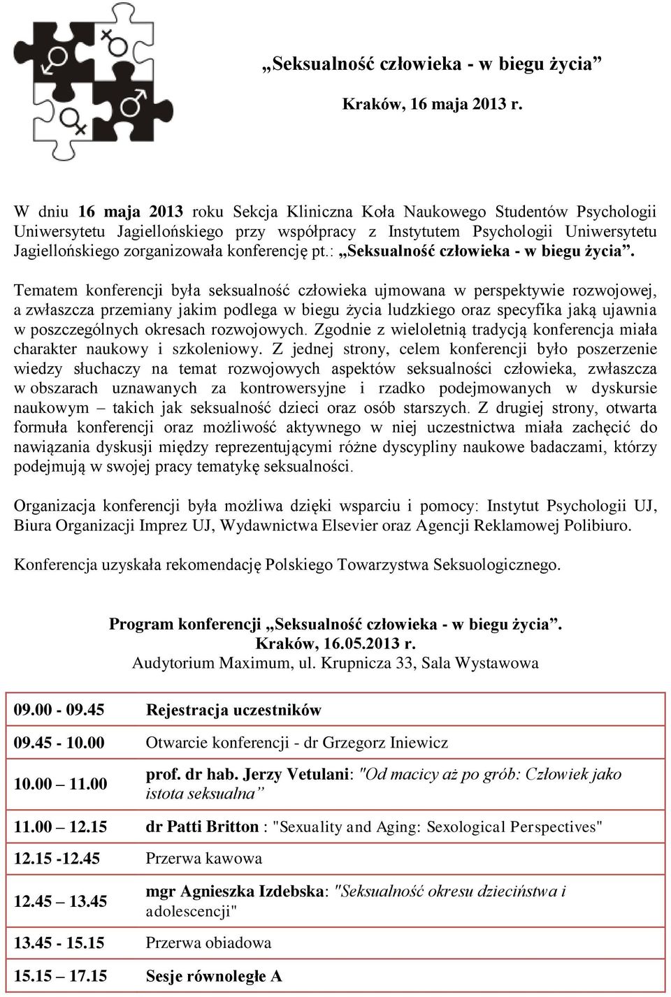 konferencję pt.: Seksualność człowieka - w biegu życia.