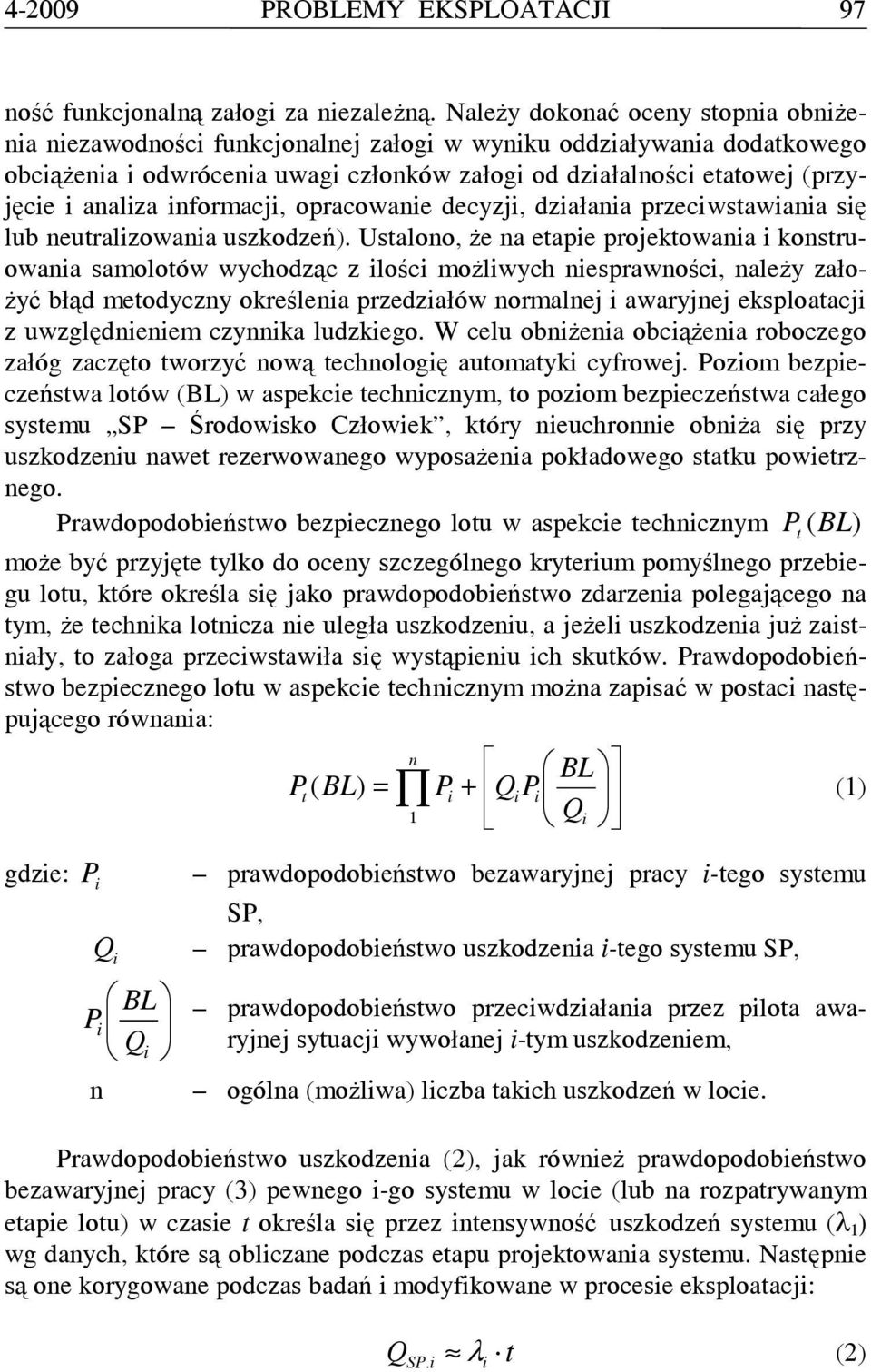 analiza informacji, opracowanie decyzji, działania przeciwstawiania się lub neutralizowania uszkodzeń).