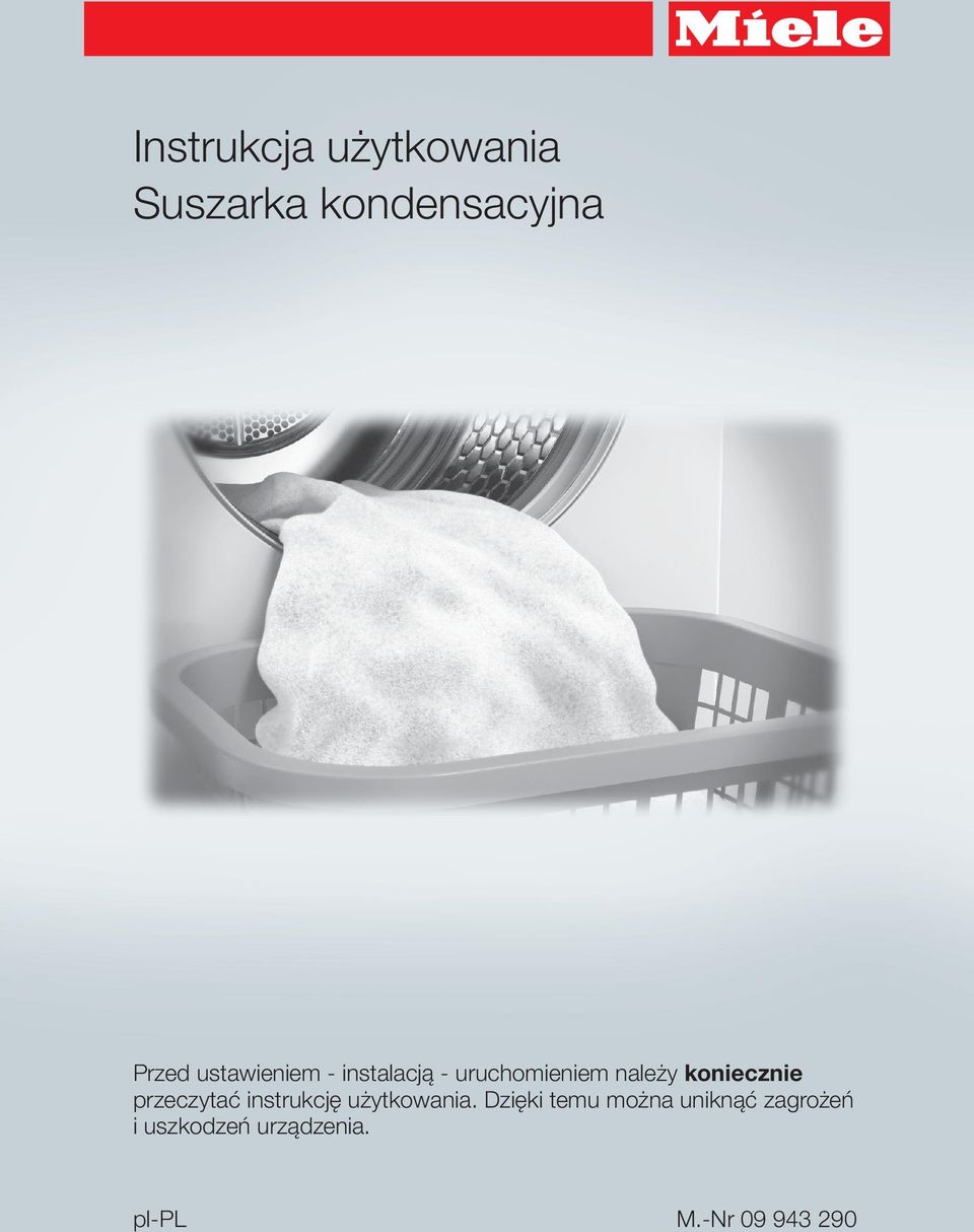 koniecznie przeczytać instrukcję użytkowania.