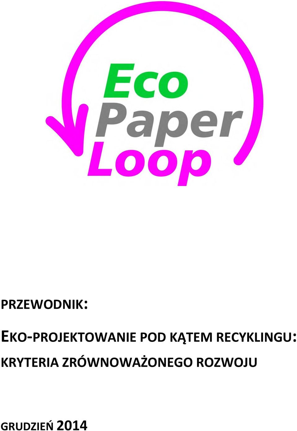 KĄTEM RECYKLINGU: