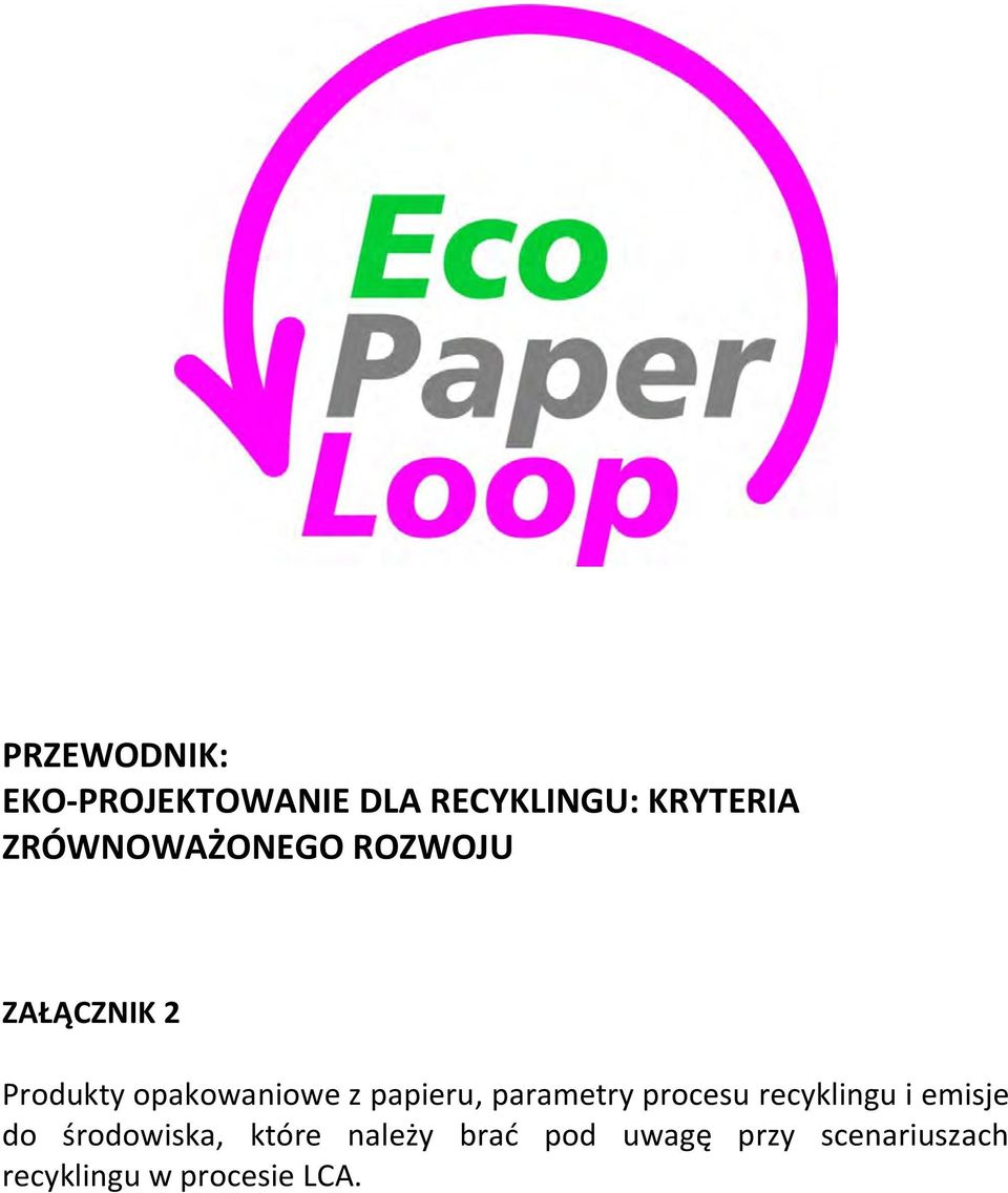papieru, parametry procesu recyklingu i emisje do środowiska,
