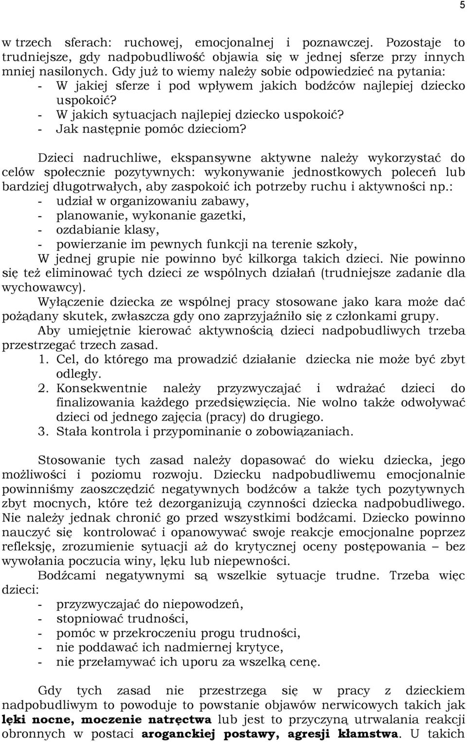 - Jak następnie pomóc dzieciom?