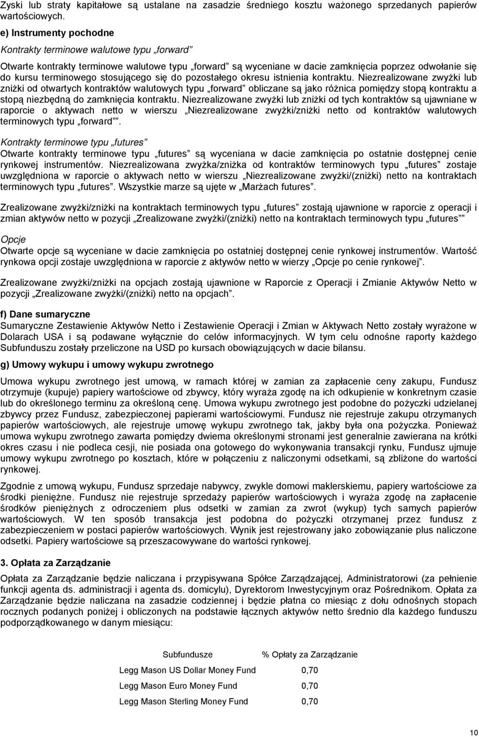 stosującego się do pozostałego okresu istnienia kontraktu.