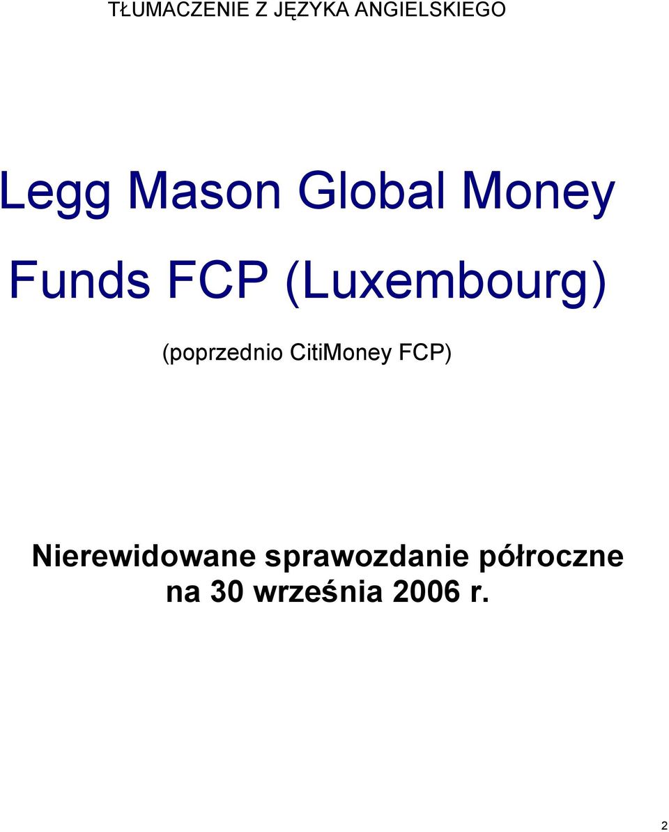 (poprzednio CitiMoney FCP) Nierewidowane