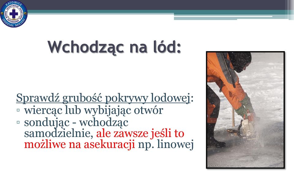sondując - wchodząc samodzielnie, ale