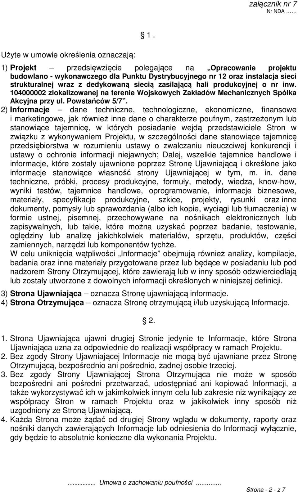 produkcyjnej o nr inw. 104000002 zlokalizowanej na terenie Wojskowych Zakładów Mechanicznych Spółka Akcyjna przy ul. Powstańców 5/7.