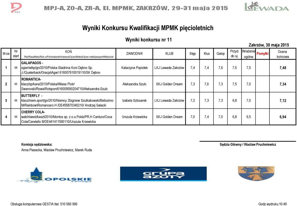 /Quaterback/Gracja\Agar/ 616007610019110/SK Dębno ROMANTICAklacz/sp/kara/2010/Polska/Wiese Piotr/ Swarovski/Rowa\Rotspon/616009590204710/Aleksandra.Szulc BUTTERFLY - klacz/niem.