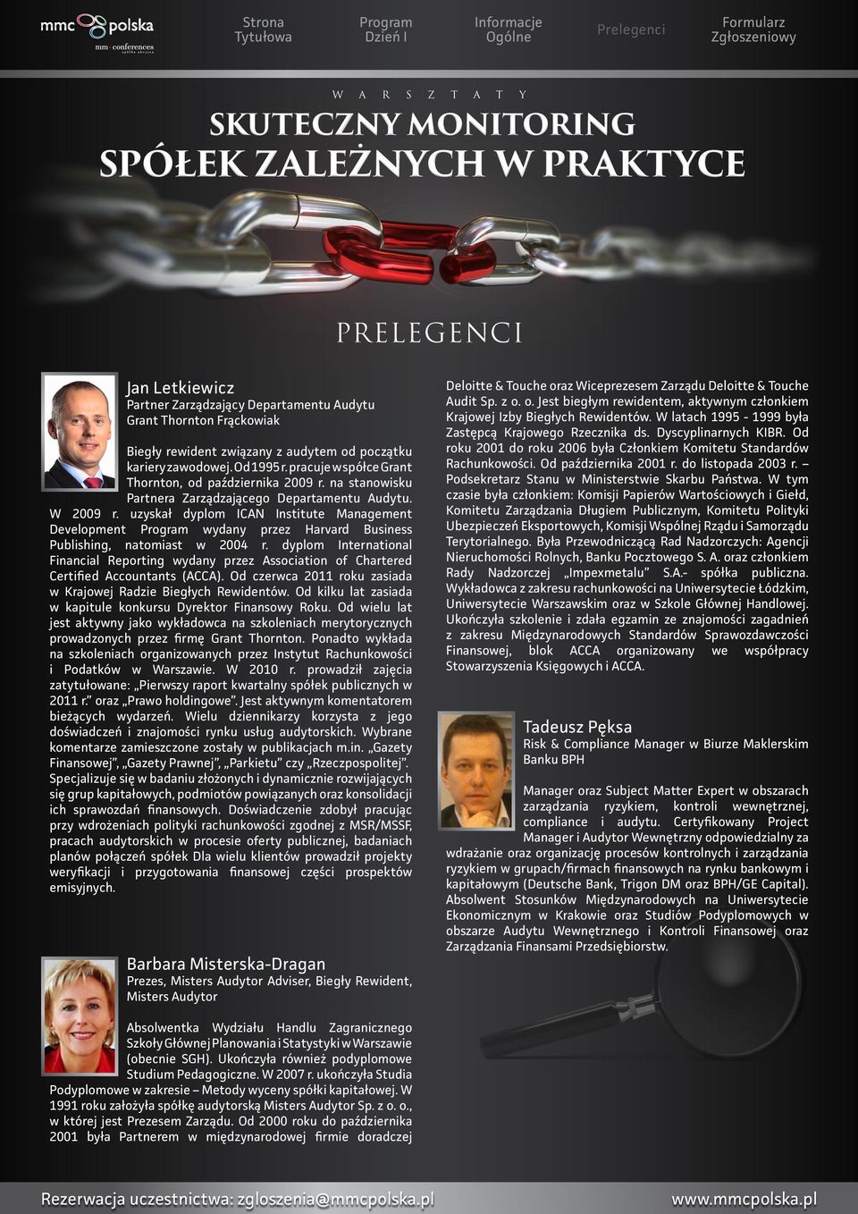 uzyskał dyplom ICAN Institute Management Development Program wydany przez Harvard Business Publishing, natomiast w 2004 r.