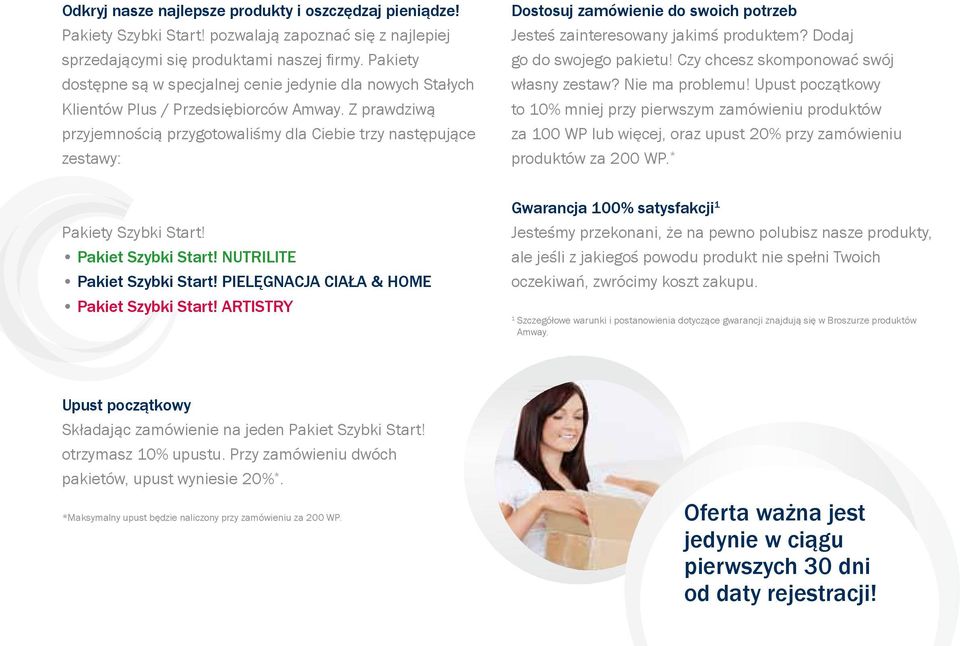 Z prawdziwą przyjemnością przygotowaliśmy dla Ciebie trzy następujące zestawy: Dostosuj zamówienie do swoich potrzeb Jesteś zainteresowany jakimś produktem? Dodaj go do swojego pakietu!