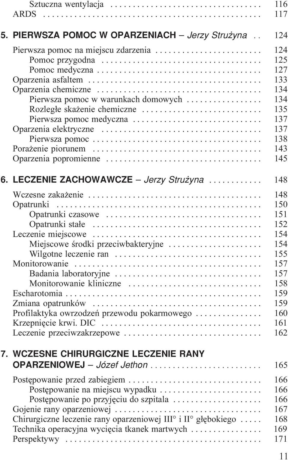 ...................................... 133 Oparzenia chemiczne..................................... 134 Pierwsza pomoc w warunkach domowych................. 134 Rozleg³e ska enie chemiczne.