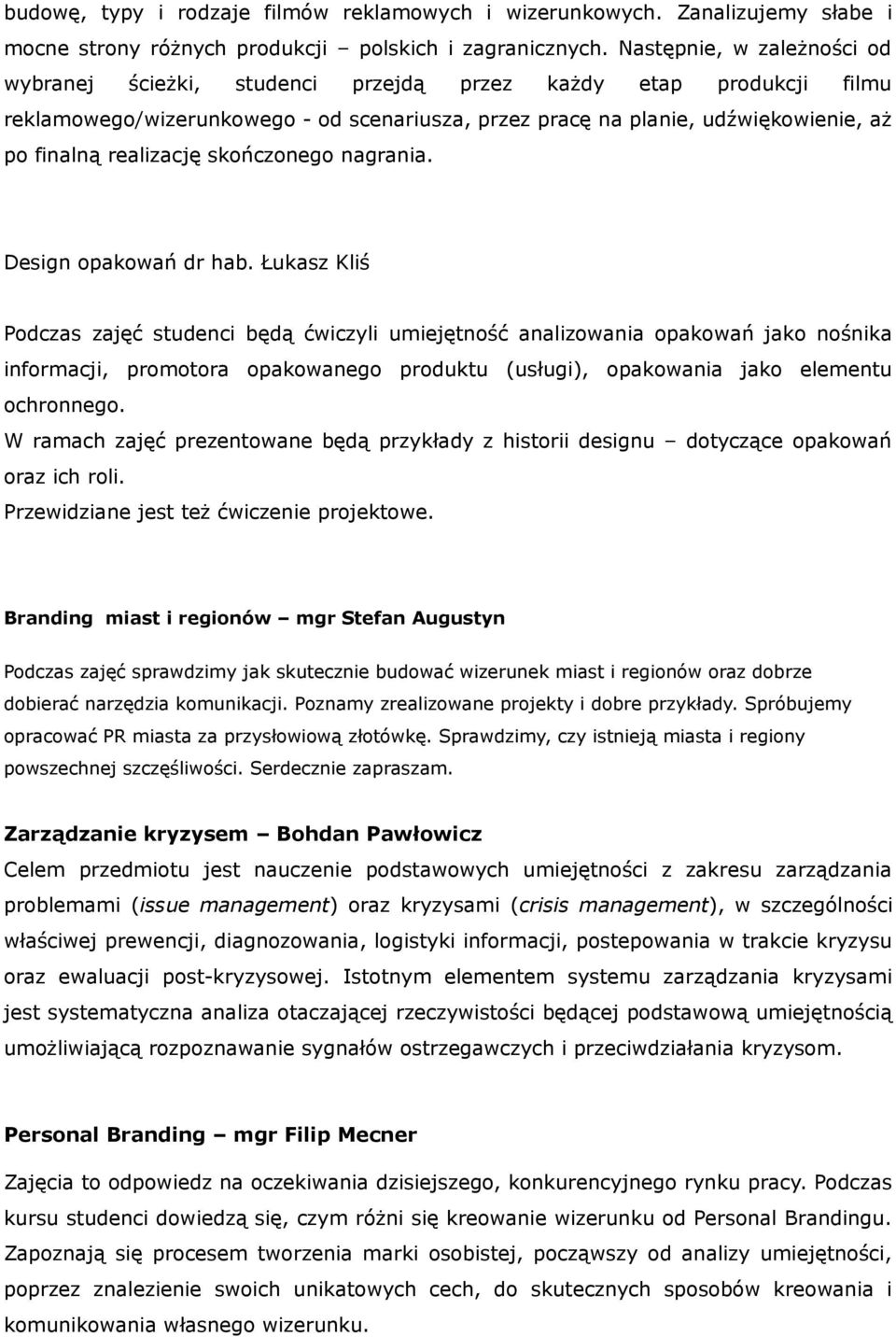 realizację skończonego nagrania. Design opakowań dr hab.