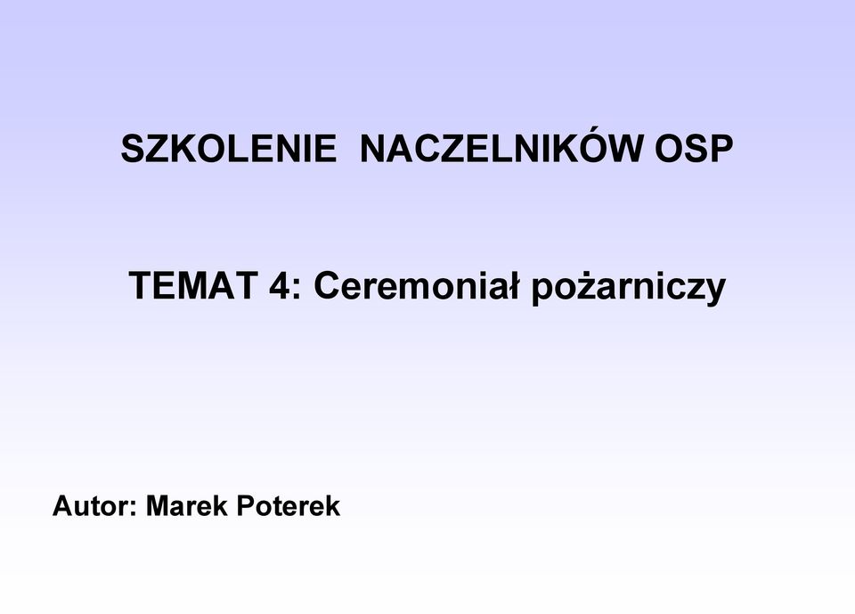 TEMAT 4: Ceremoniał