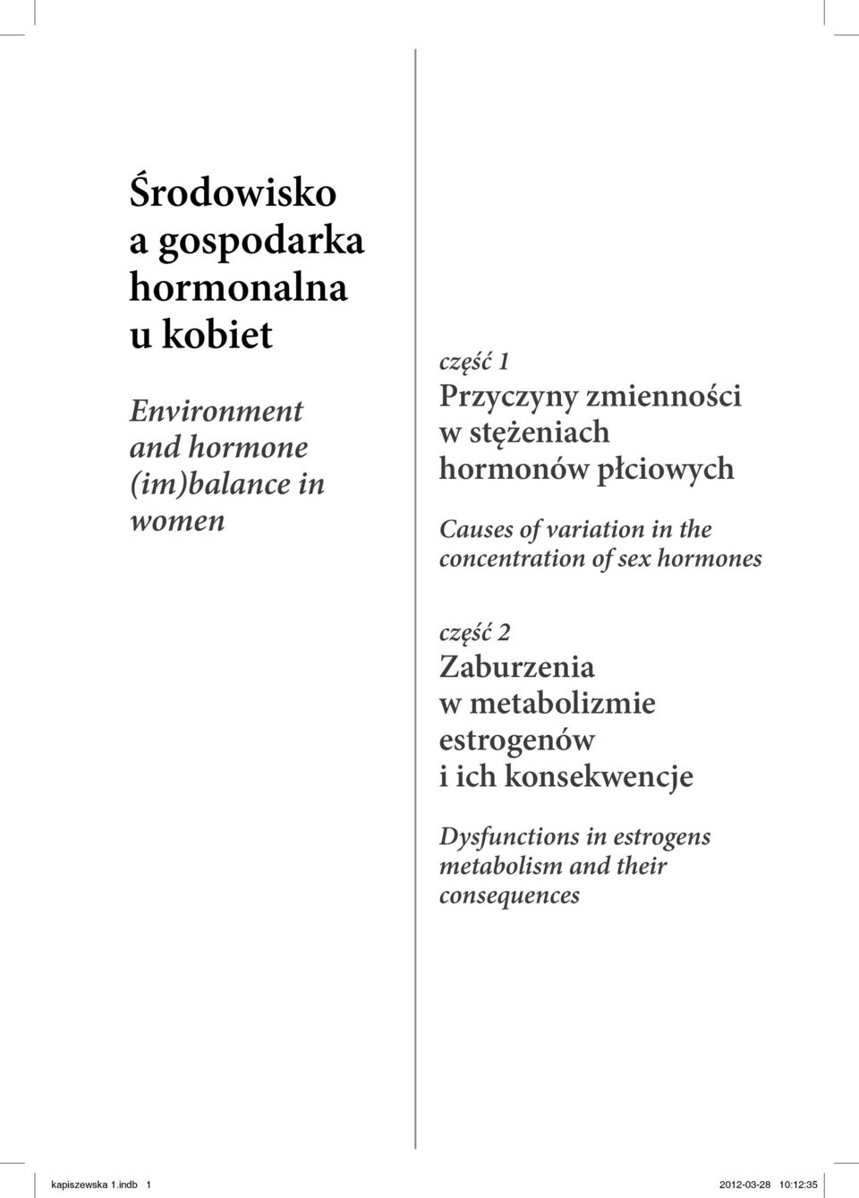 concentration of sex hormones część 2 Zaburzenia w metabolizmie estrogenów i ich