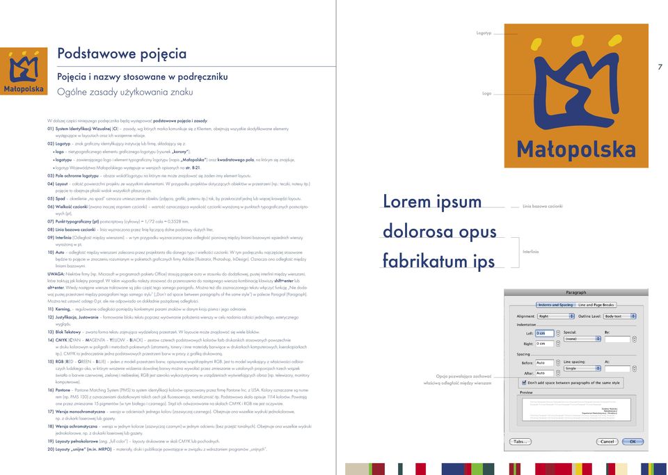 02) znak graficzny identyfikujący instytucję lub firmę, składający się z: logo nietypograficznego elementu graficznego logotypu (rysunek korony ), logotypu zawierającego logo i element typograficzny