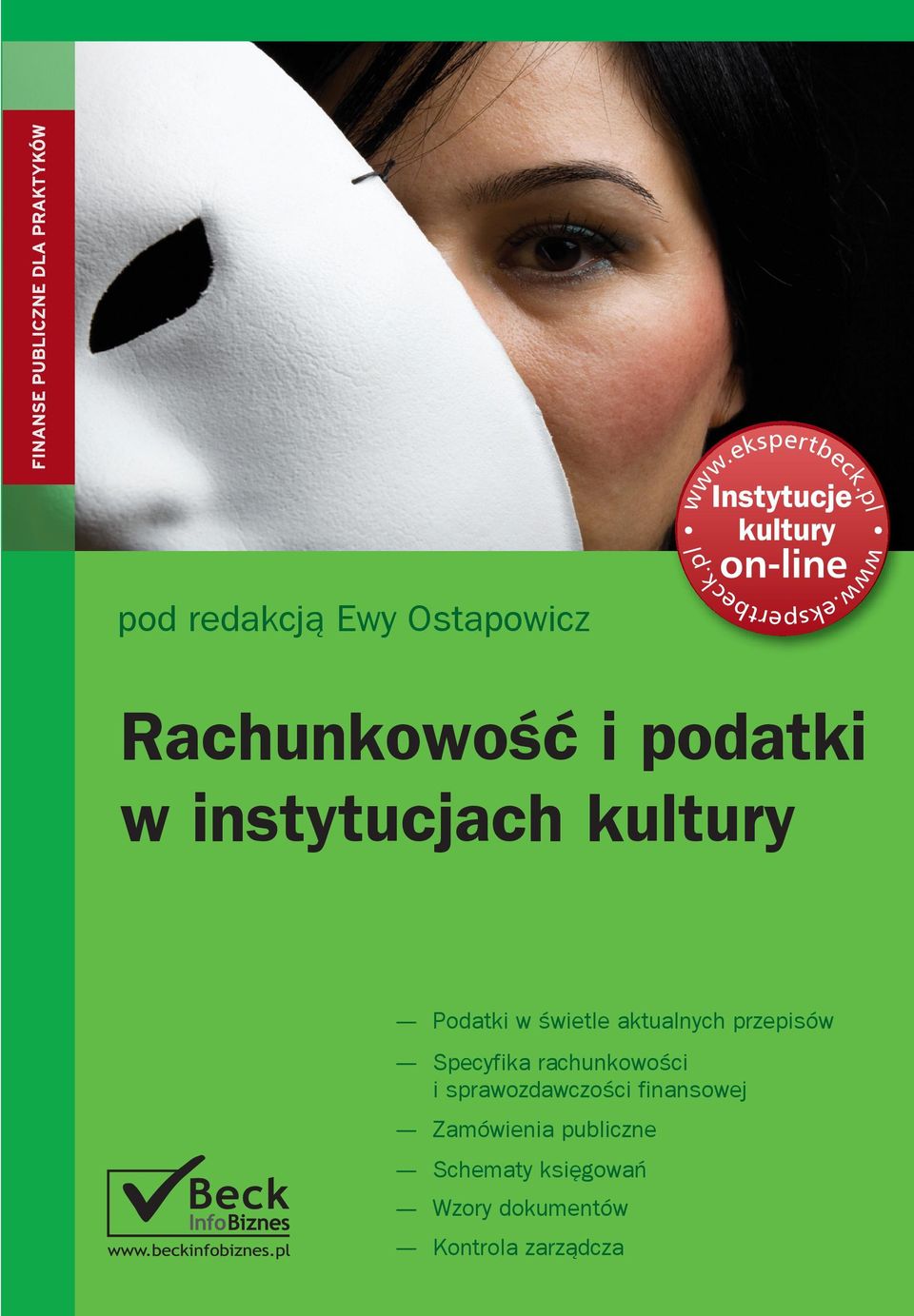 przepisów Specyfika rachunkowości i sprawozdawczości finansowej Zamówienia publiczne Schematy księgowań Wzory dokumentów Kontrola zarządcza cena 149 zł c ww Ewa Ostapowicz ekonomistka, pracownik